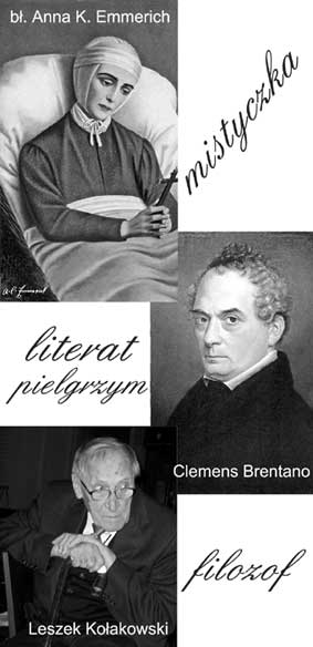 B. Anna K. Emmerich, Clemens Brentano, Leszek Koakowski